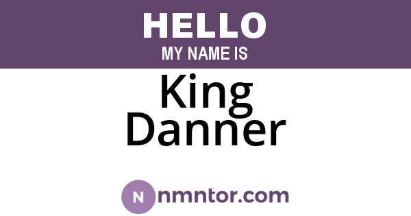 King Danner