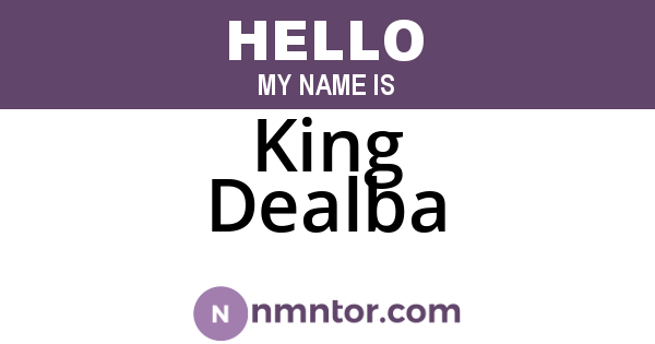 King Dealba