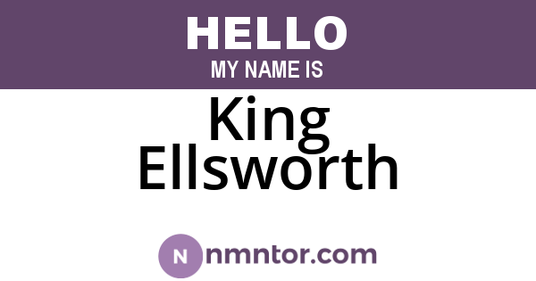 King Ellsworth