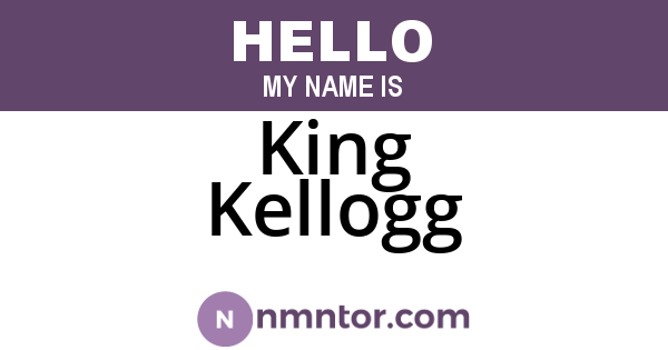 King Kellogg
