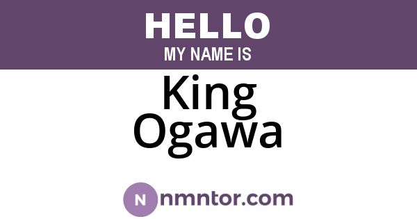 King Ogawa