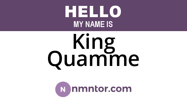 King Quamme