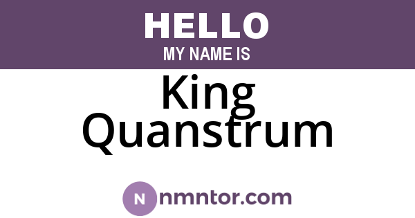 King Quanstrum