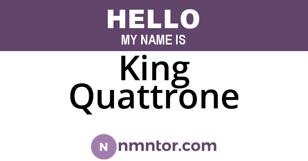 King Quattrone