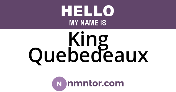 King Quebedeaux