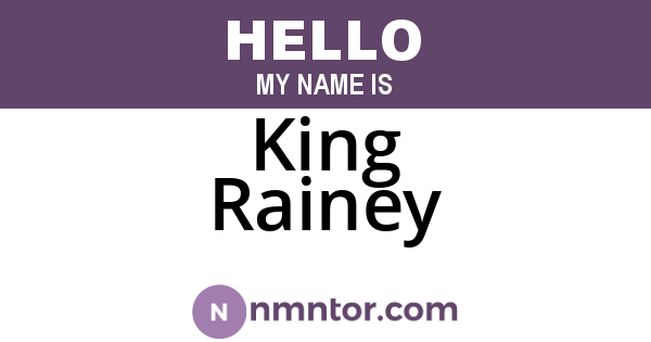 King Rainey