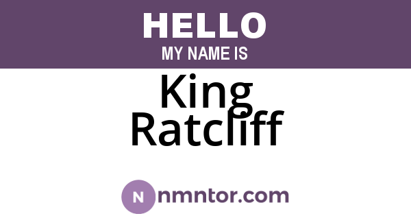 King Ratcliff