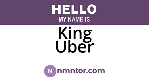 King Uber