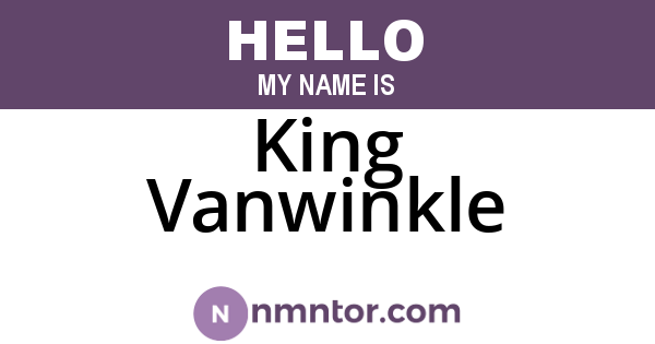 King Vanwinkle
