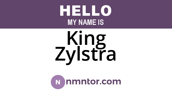 King Zylstra