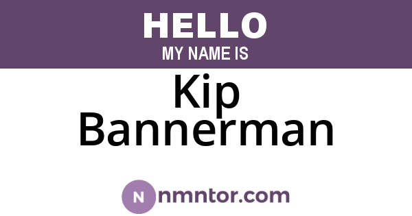 Kip Bannerman