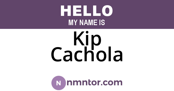 Kip Cachola