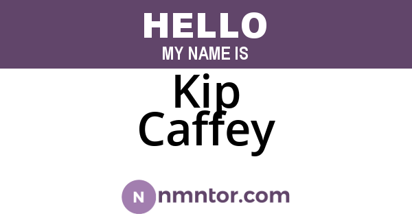 Kip Caffey