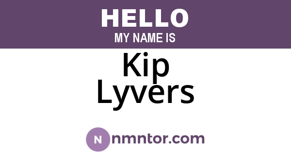 Kip Lyvers
