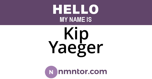 Kip Yaeger