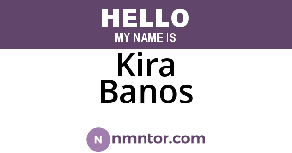 Kira Banos