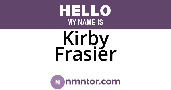 Kirby Frasier