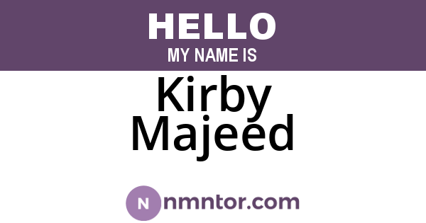 Kirby Majeed