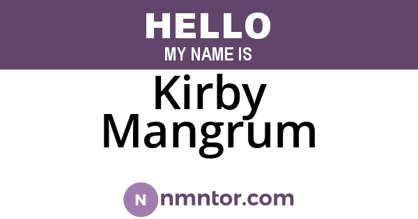Kirby Mangrum