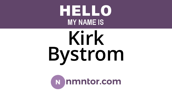 Kirk Bystrom