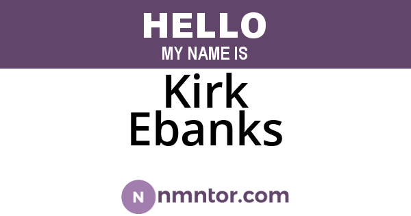 Kirk Ebanks