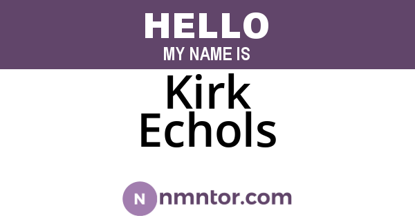 Kirk Echols