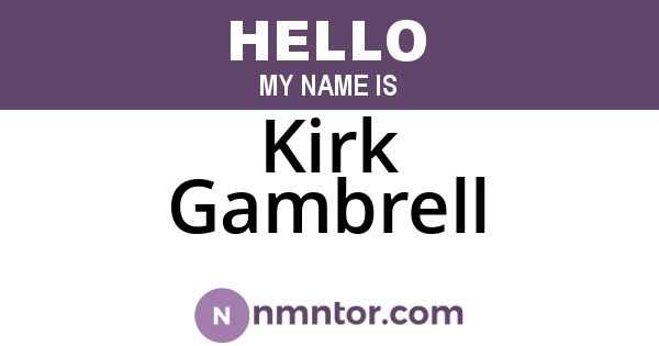 Kirk Gambrell