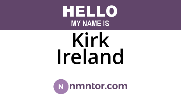 Kirk Ireland