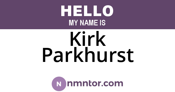 Kirk Parkhurst