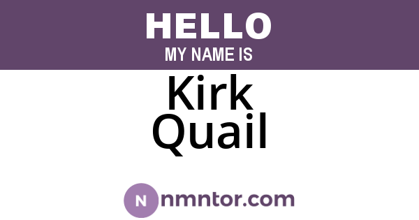 Kirk Quail