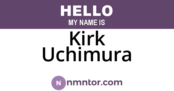 Kirk Uchimura