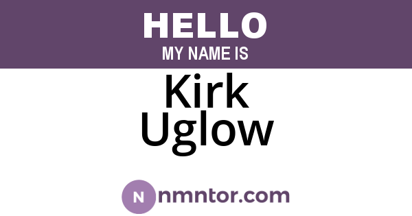Kirk Uglow