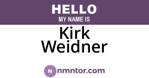 Kirk Weidner