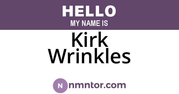 Kirk Wrinkles