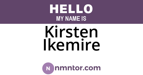 Kirsten Ikemire