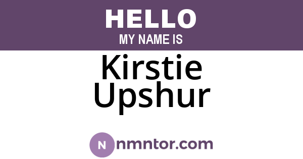 Kirstie Upshur