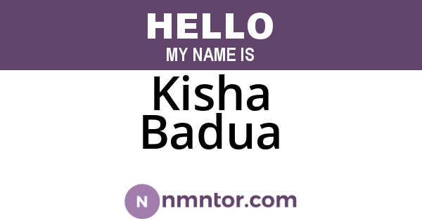Kisha Badua