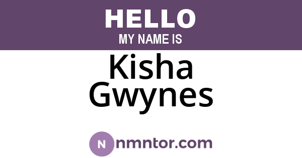 Kisha Gwynes