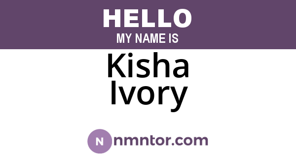 Kisha Ivory