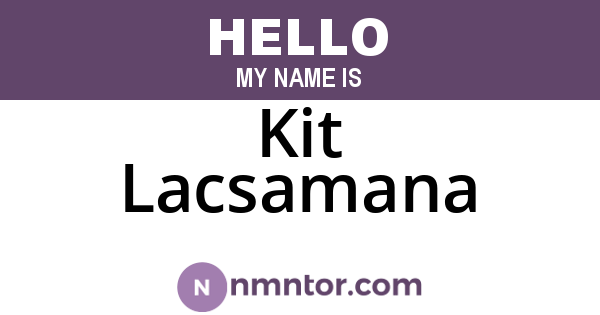 Kit Lacsamana