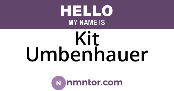 Kit Umbenhauer