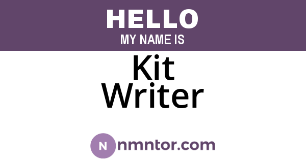 Kit Writer