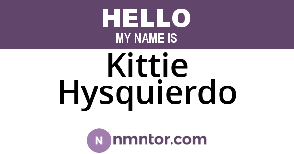 Kittie Hysquierdo