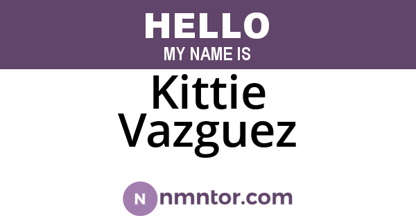 Kittie Vazguez