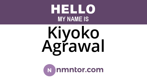 Kiyoko Agrawal