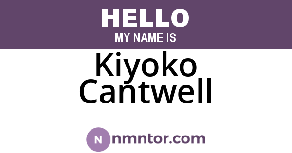 Kiyoko Cantwell