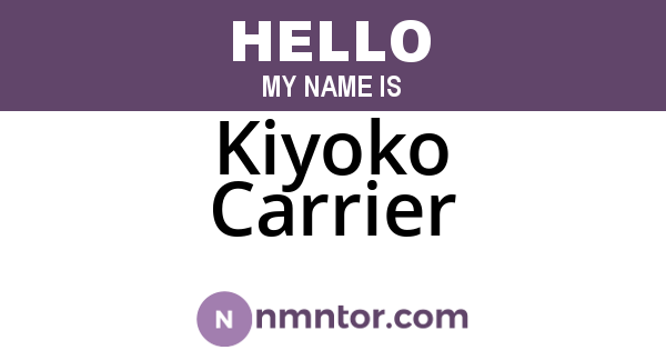 Kiyoko Carrier