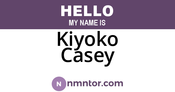Kiyoko Casey