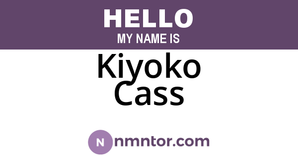 Kiyoko Cass