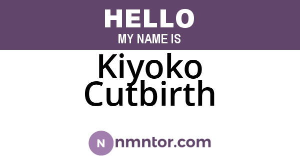 Kiyoko Cutbirth